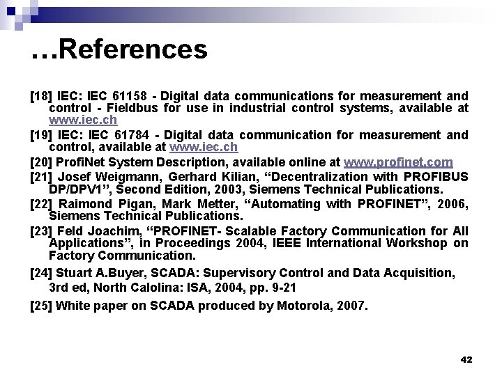 …References [18] IEC: IEC 61158 - Digital data communications for measurement and control -
