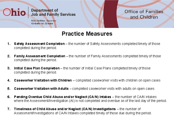 Practice Measures 1. Safety Assessment Completion – the number of Safety Assessments completed timely