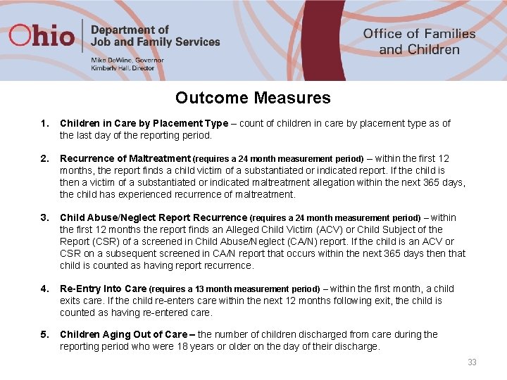 Outcome Measures 1. Children in Care by Placement Type – count of children in