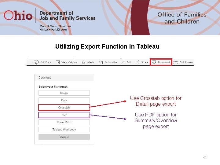 Utilizing Export Function in Tableau Use Crosstab option for Detail page export Use PDF