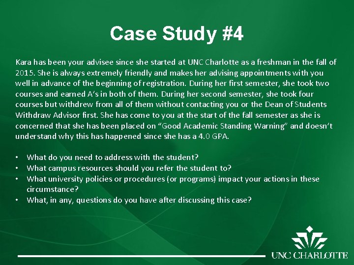 Case Study #4 Kara has been your advisee since she started at UNC Charlotte