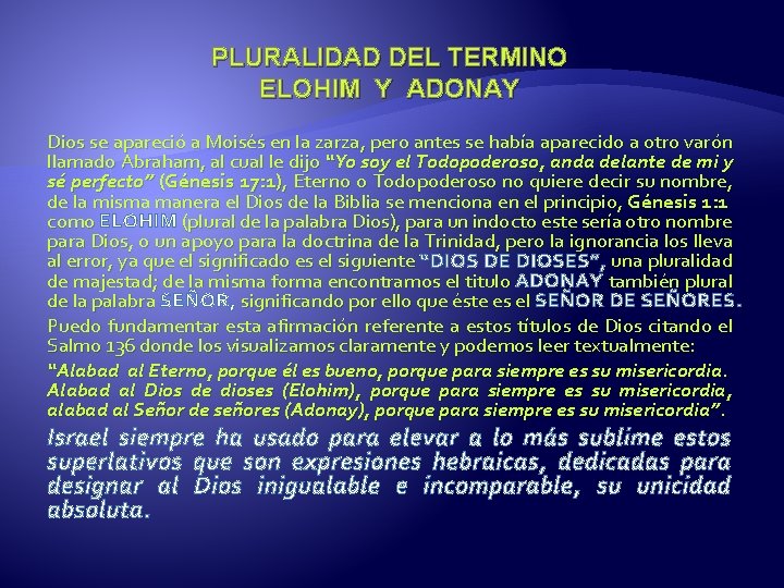 PLURALIDAD DEL TERMINO ELOHIM Y ADONAY Dios se apareció a Moisés en la zarza,