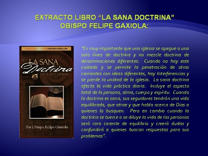 EXTRACTO LIBRO “LA SANA DOCTRINA” OBISPO FELIPE GAXIOLA: “Es muy importante que una iglesia