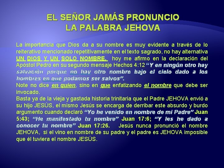 EL SEÑOR JAMÁS PRONUNCIO LA PALABRA JEHOVA La importancia que Dios da a su