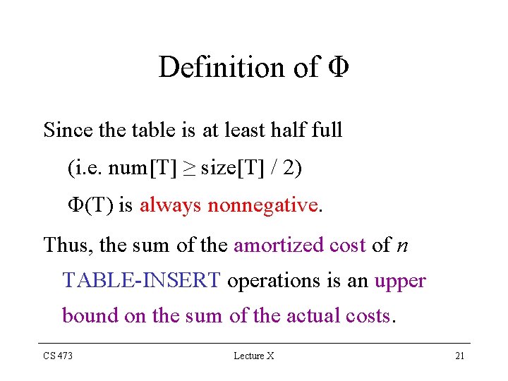 Definition of Φ Since the table is at least half full (i. e. num[T]