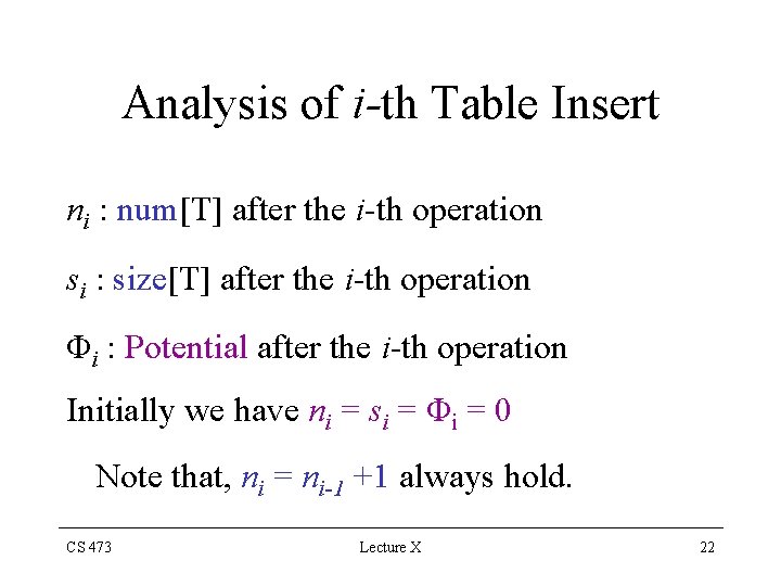 Analysis of i-th Table Insert ni : num[T] after the i-th operation si :