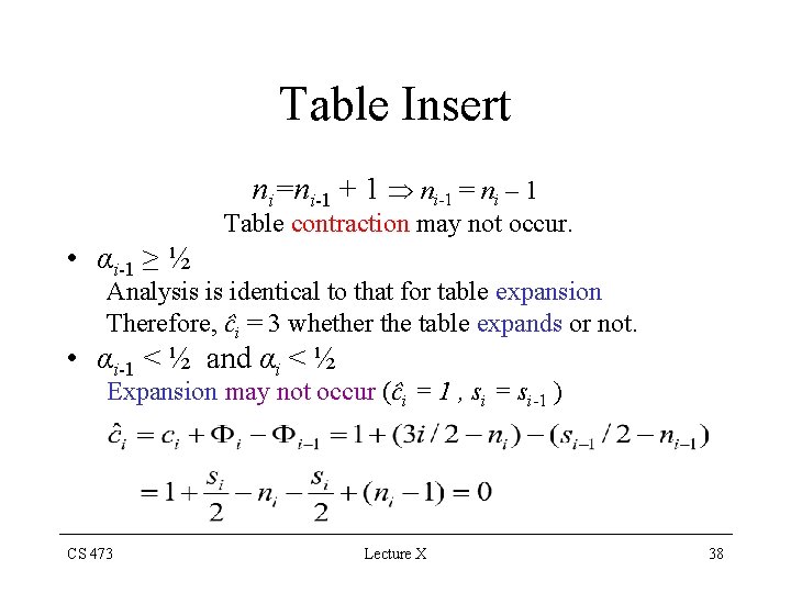 Table Insert ni=ni-1 + 1 ni-1 = ni – 1 Table contraction may not