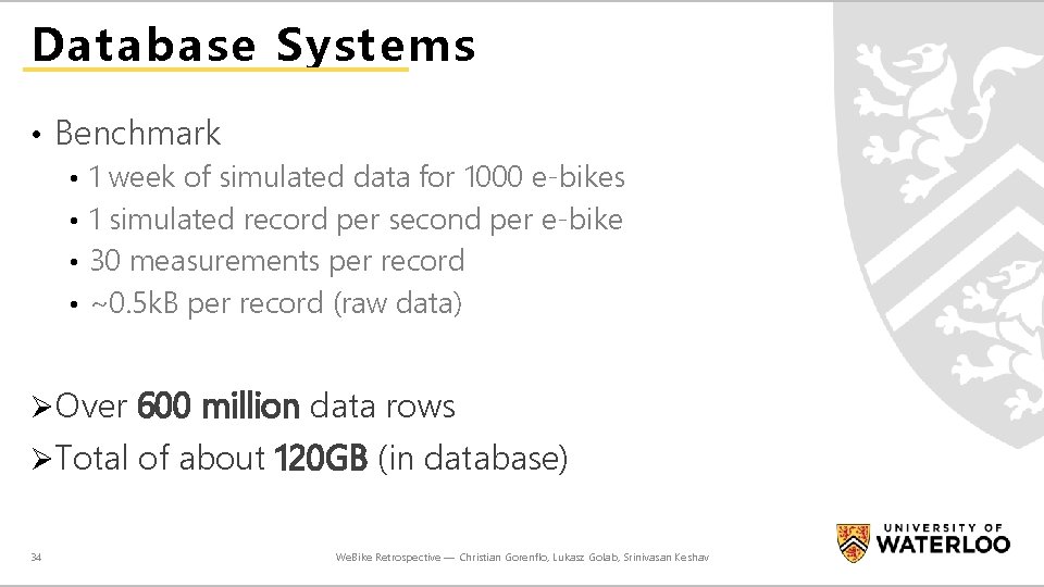 Database Systems • Benchmark • 1 week of simulated data for 1000 e-bikes •