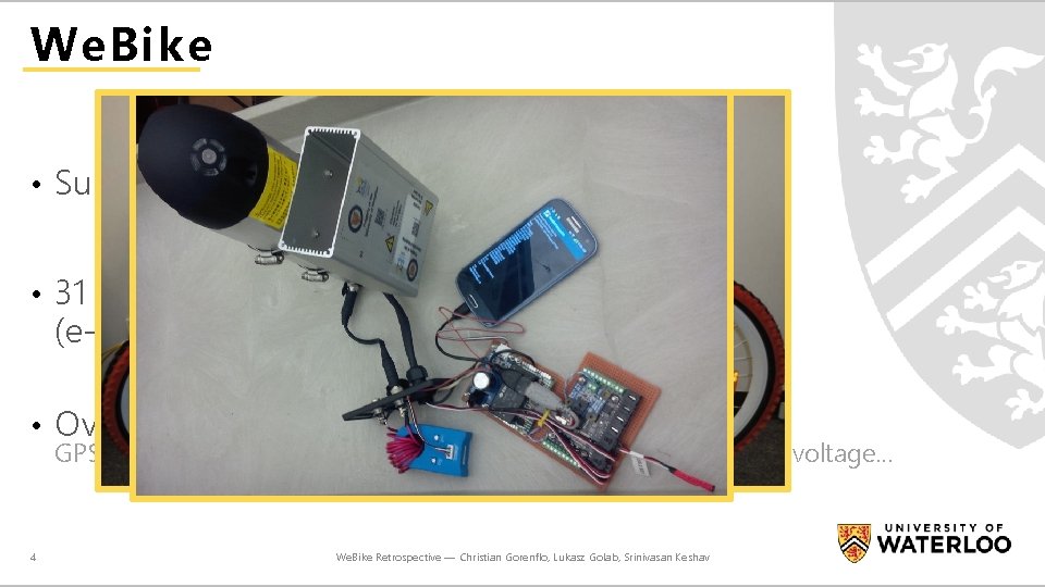 We. Bike • Summer 2014 – Summer 2017 • 31 sensor-equipped electric bicycles (e-bikes)
