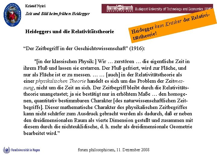 Kristóf Nyíri tivia l e R r der Zeit und Bild beim frühen Heidegger
