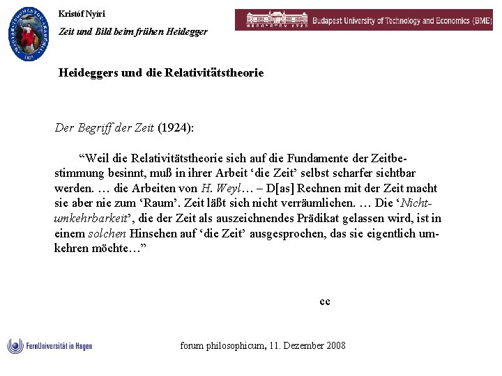 Kristóf Nyíri Zeit und Bild beim frühen Heideggers und die Relativitätstheorie Der Begriff der