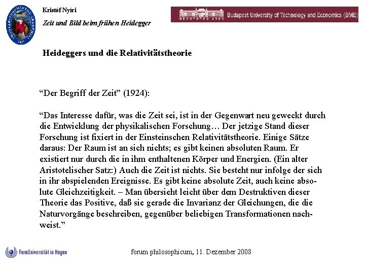 Kristóf Nyíri Zeit und Bild beim frühen Heideggers und die Relativitätstheorie “Der Begriff der