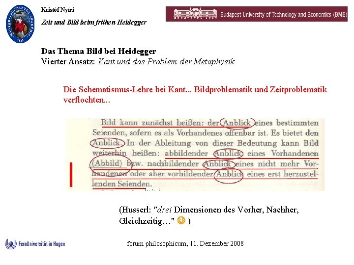 Kristóf Nyíri Zeit und Bild beim frühen Heidegger Das Thema Bild bei Heidegger Vierter