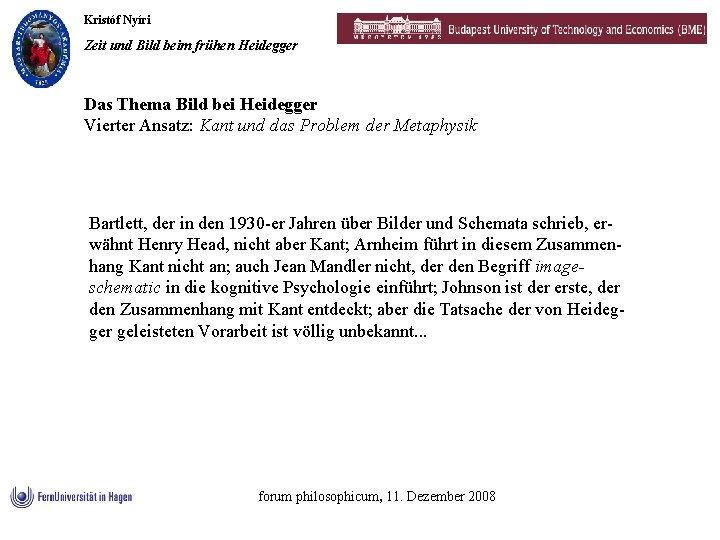 Kristóf Nyíri Zeit und Bild beim frühen Heidegger Das Thema Bild bei Heidegger Vierter