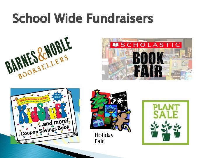 School Wide Fundraisers Holiday Fair 