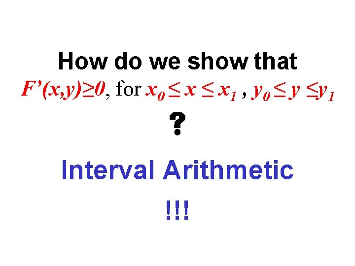 How do we show that F’(x, y)≥ 0, for x 0 ≤ x 1