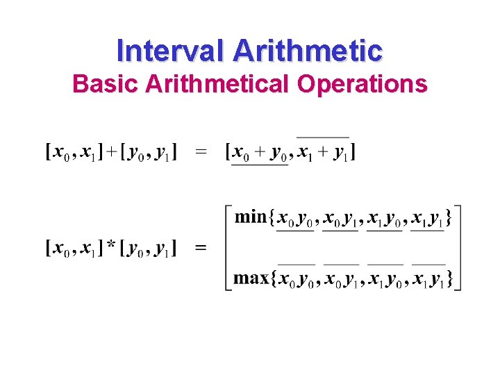 Interval Arithmetic Basic Arithmetical Operations 