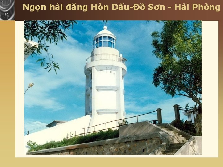 Ngọn hải đăng Hòn Dấu-Đồ Sơn - Hải Phòng 