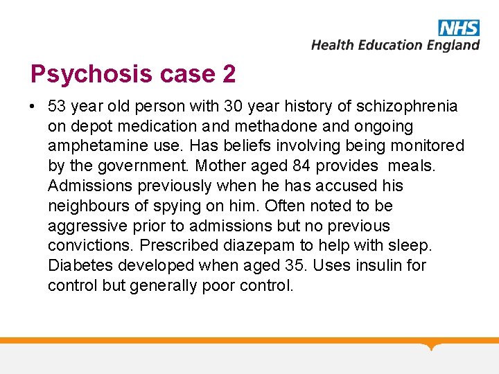 Psychosis case 2 • 53 year old person with 30 year history of schizophrenia