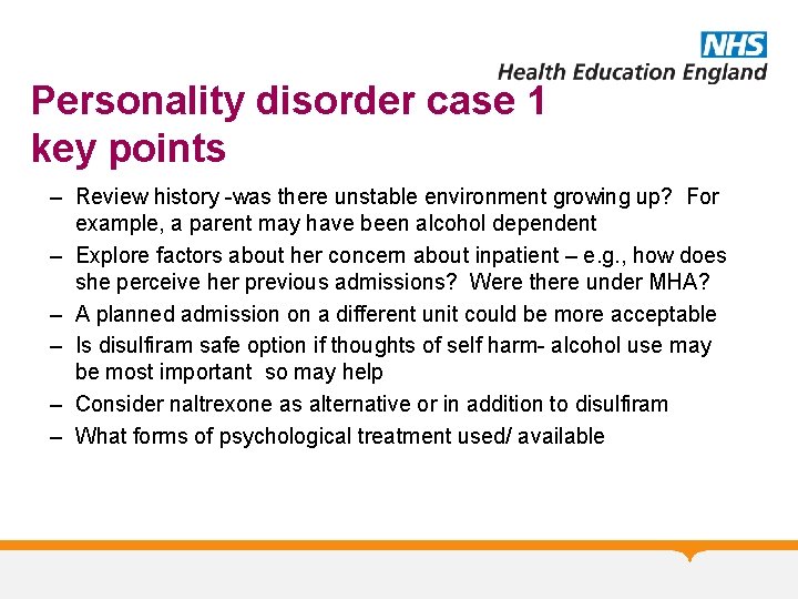 Personality disorder case 1 key points – Review history -was there unstable environment growing