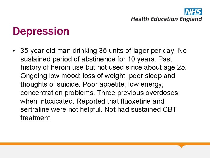 Depression • 35 year old man drinking 35 units of lager per day. No