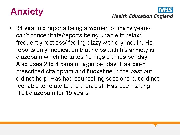 Anxiety • 34 year old reports being a worrier for many yearscan’t concentrate/reports being