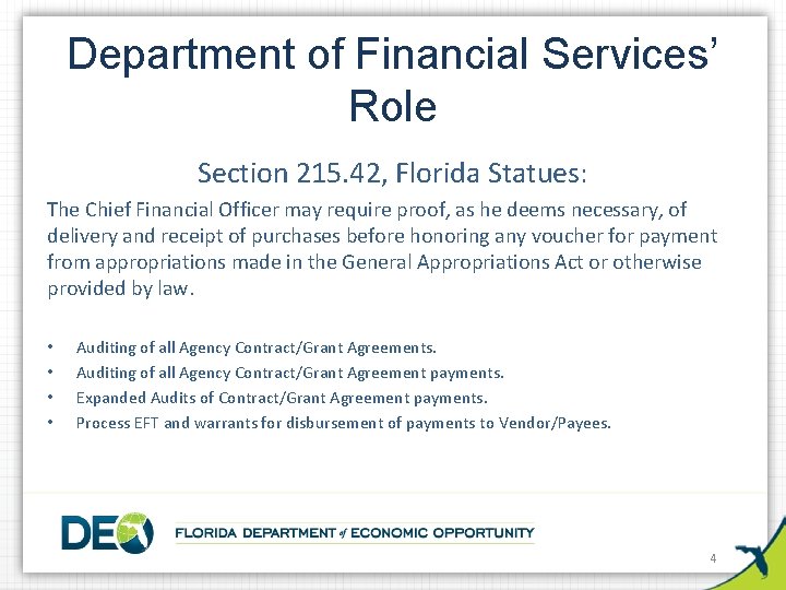 Department of Financial Services’ Role Section 215. 42, Florida Statues: The Chief Financial Officer