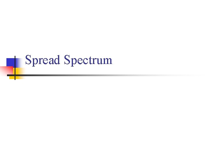 Spread Spectrum 