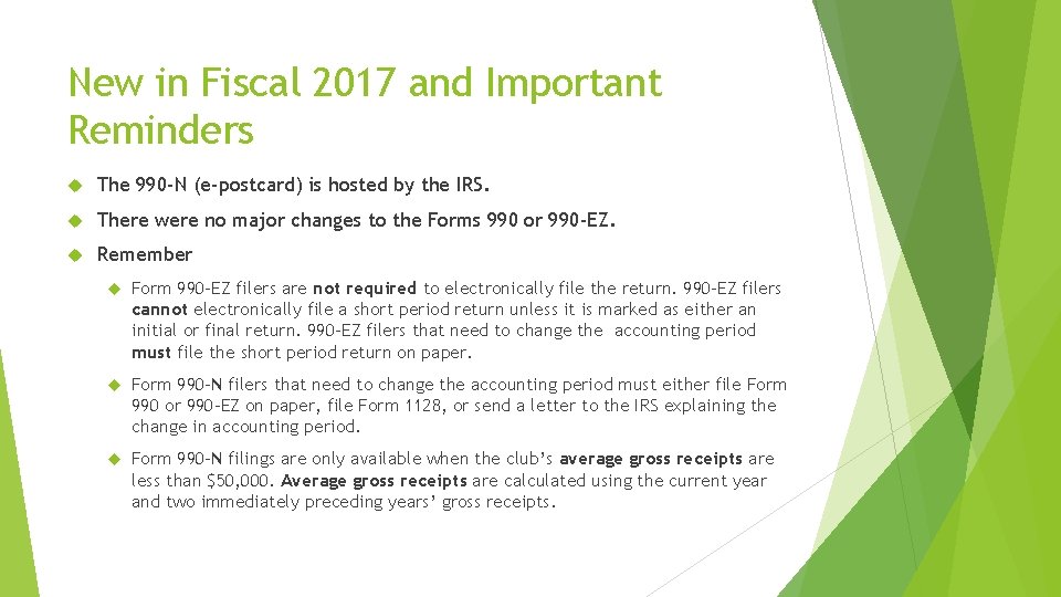 New in Fiscal 2017 and Important Reminders The 990 -N (e-postcard) is hosted by