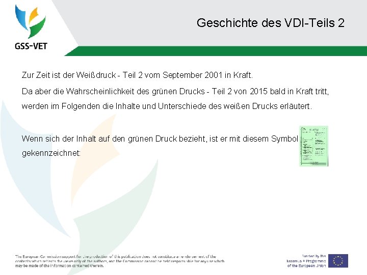 Geschichte des VDI-Teils 2 Zur Zeit ist der Weißdruck - Teil 2 vom September