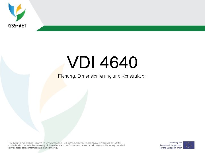 VDI 4640 Planung, Dimensionierung und Konstruktion 