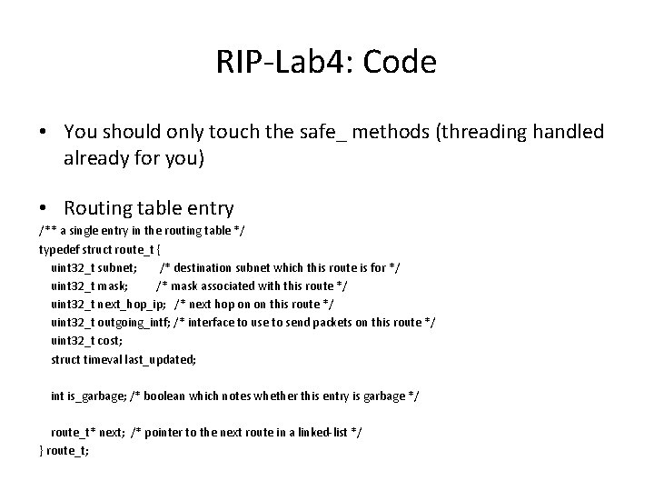 RIP-Lab 4: Code • You should only touch the safe_ methods (threading handled already