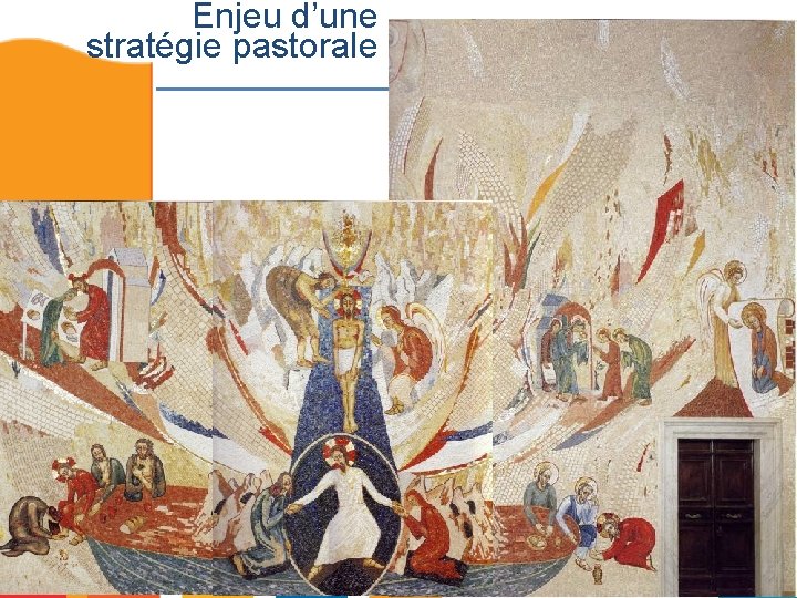 Enjeu d’une stratégie pastorale 