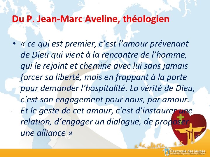 Du P. Jean-Marc Aveline, théologien • « ce qui est premier, c’est l’amour prévenant