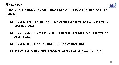 Review: PERATURAN PERUNDANGAN TERKAIT KENAIKAN JABATAN dan PANGKAT DOSEN q PERMENPANRB 17 -2013 tgl