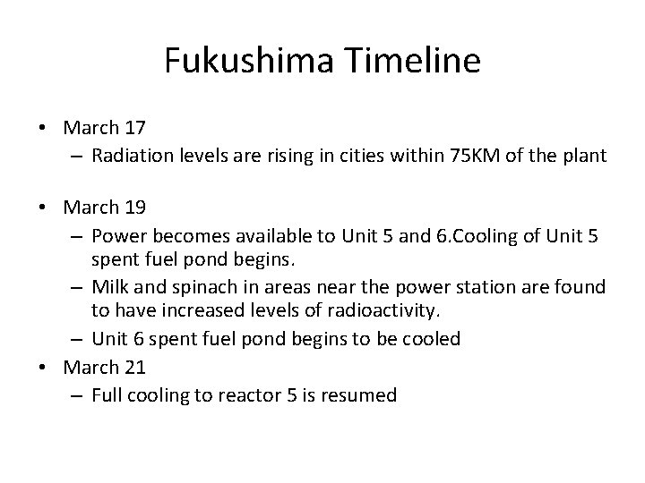 Fukushima Timeline • March 17 – Radiation levels are rising in cities within 75