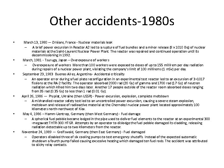 Other accidents-1980 s • • • March 13, 1980 –- Orléans, France - Nuclear