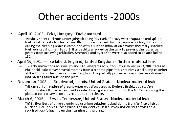 Other accidents -2000 s • April 10, 2003 - Paks, Hungary - Fuel damaged