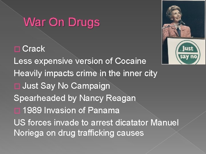 War On Drugs � Crack Less expensive version of Cocaine Heavily impacts crime in