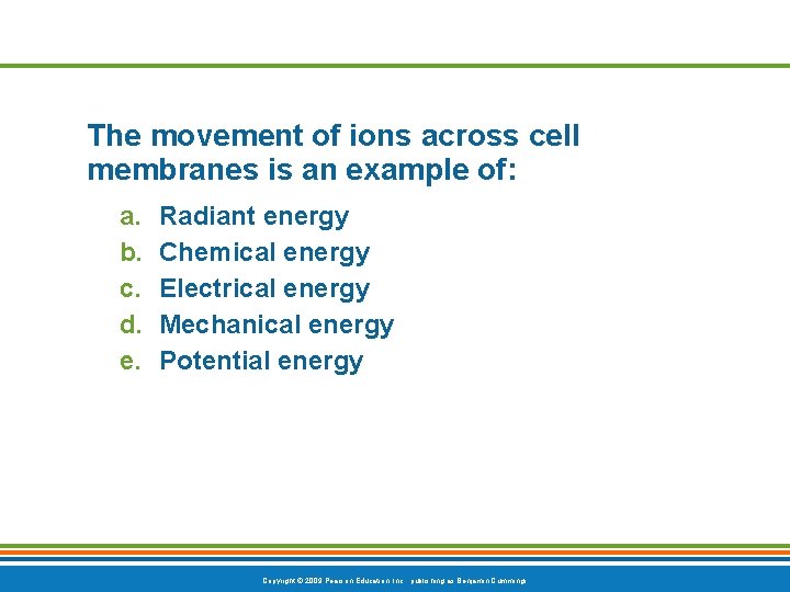 The movement of ions across cell membranes is an example of: a. b. c.