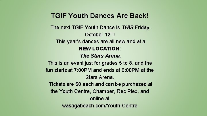 TGIF Youth Dances Are Back! The next TGIF Youth Dance is THIS Friday, October