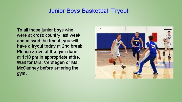 Junior Boys Basketball Tryout To all those junior boys who were at cross country