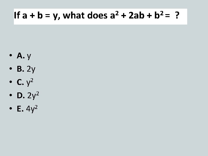 If a + b = y, what does a 2 + 2 ab +