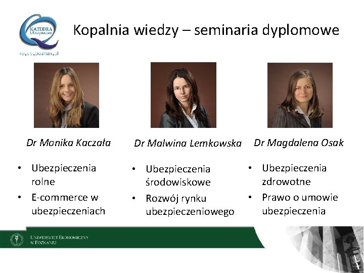 Kopalnia wiedzy – seminaria dyplomowe Dr Monika Kaczała • Ubezpieczenia rolne • E-commerce w