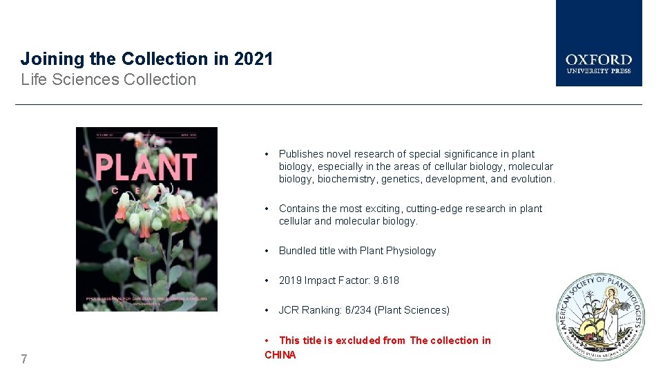 Joining the Collection in 2021 Life Sciences Collection 7 • Publishes novel research of