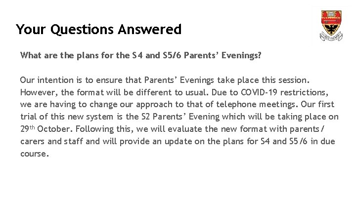 Your Questions Answered What are the plans for the S 4 and S 5/6