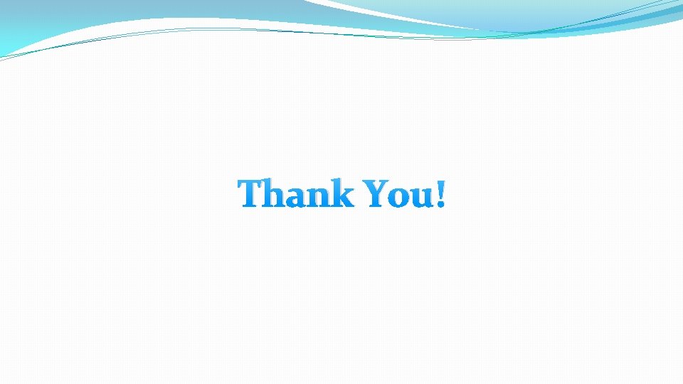 Thank You! 