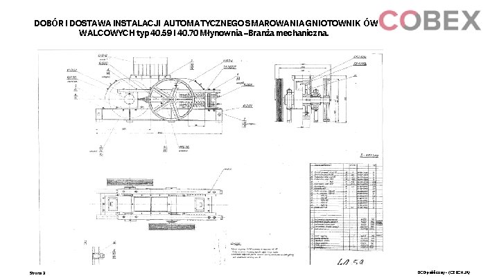 DOBÓR I DOSTAWA INSTALACJI AUTOMATYCZNEGO SMAROWANIA GNIOTOWNIK ÓW WALCOWYCH typ 40. 59 I 40.