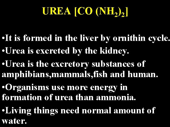 UREA [CO (NH 2)2] • Urea is less toxic than ammonia. • It is