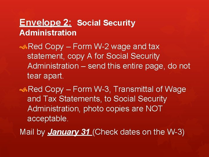 Envelope 2: Social Security Administration Red Copy – Form W-2 wage and tax statement,